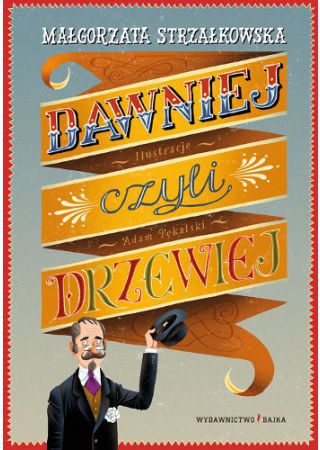 Dawniej, czyli drzewiej (160350)