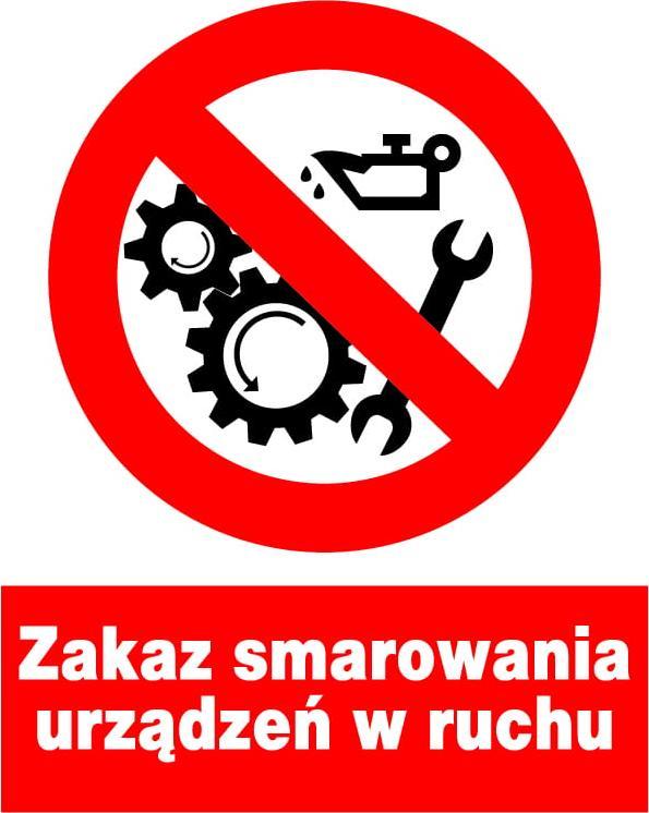 Mój dom Zzo-23 Znak Bhp Zakaz Smarowania Urządzeń W Ruchu