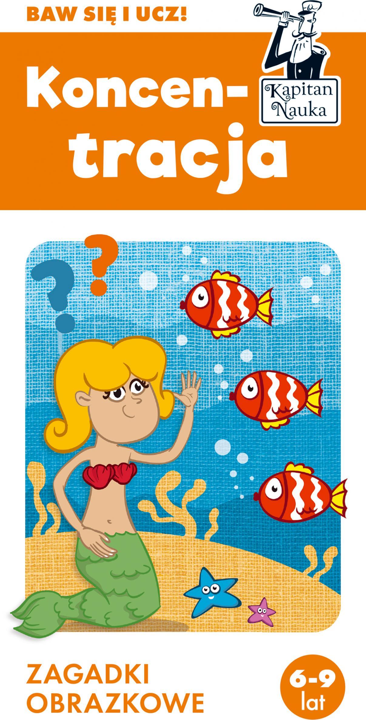 KONCENTRACJA. ZAGADKI OBRAZKOWE. KAPITAN NAUKA WYD. 4
