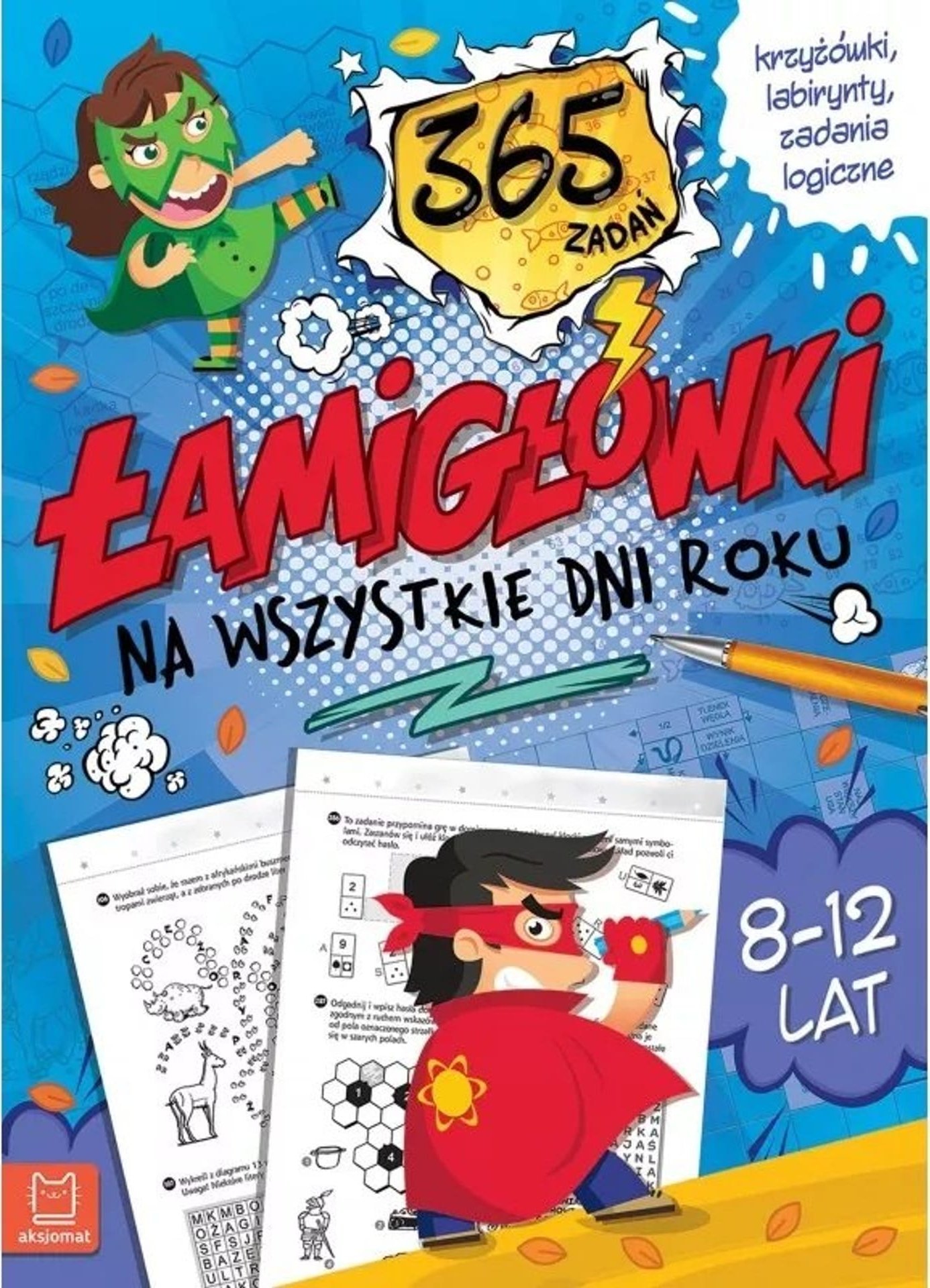 Aksjomat Łamigłówki 365 zadań 8-12 lat