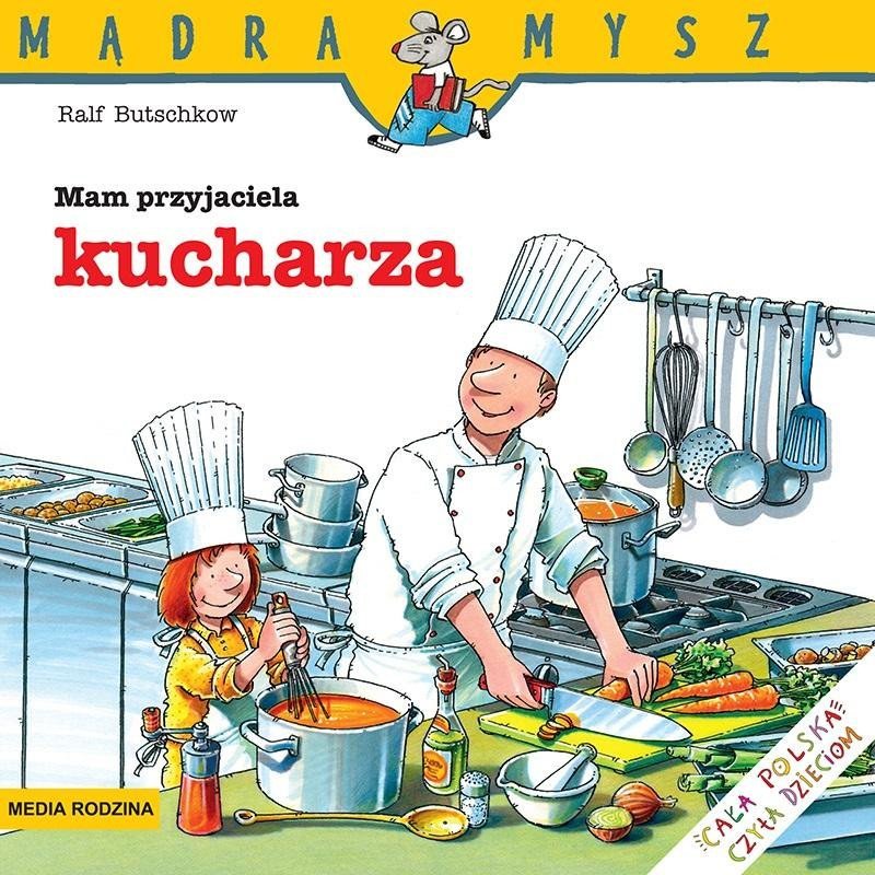 Media Rodzina Mądra Mysz. Mam przyjaciela kucharza