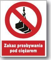 Mój dom Zzo-41 Znak Bhp Pcv Zakaz Przebywania Pod Ciężarem