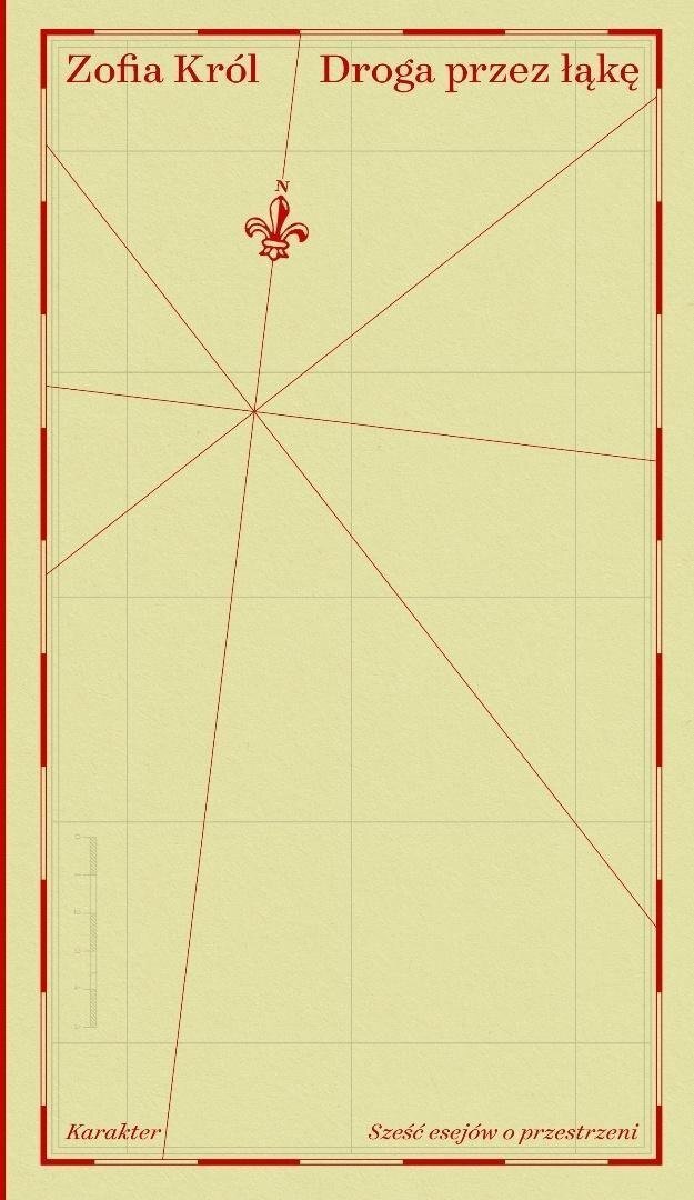 Droga przez łąkę. Sześć esejów o przestrzeni