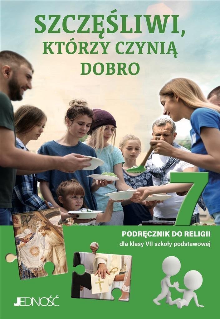 Jedność Religia SP 7 Szczęśliwi, którzy czynią dobro