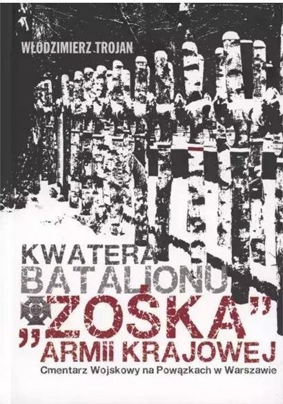 Kwatera Batalionu "Zośka" AK Cmentarz Wojskowy...