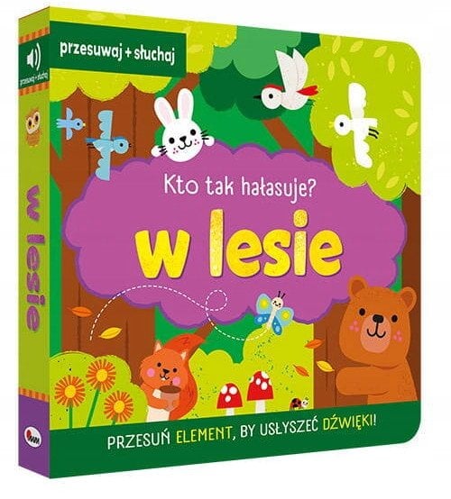 Kto tak hałasuje W lesie 14683