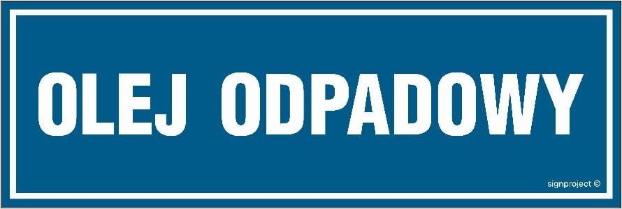 Mój dom Oa168 Olej Odpadowy 30X10 Cm, Pn Płyta Sztywna 1Mm Libres Polska Sp Sgp-Oa168_300X100_Pn 5904937424203