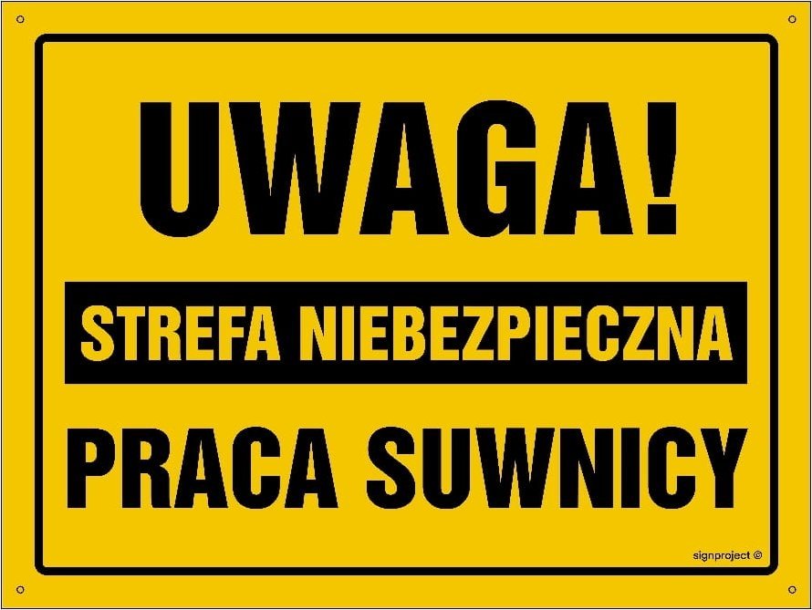 Mój dom Uwaga! Strefa Niebezpieczna Praca Suwnicy 35X25 Bn Libres Polska Sp Sgp-Oa121_350X250_Bn 5904937513952