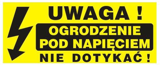 Tablica 230x100 UWAGA! OGRODZENIE POD NAPIĘCIEM NIE DOTYKAĆ!