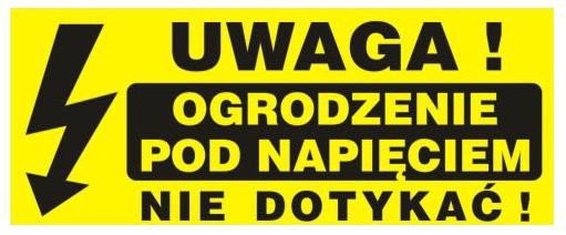 Tablica 230x100 UWAGA! OGRODZENIE POD NAPIĘCIEM NIE DOTYKAĆ!