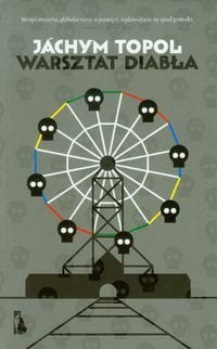 WARSZTAT DIABŁA Topol Jachym