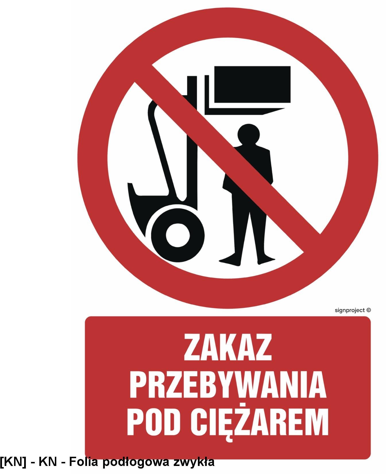 GC017 - Zakaz przebywania pod ciężarem 300x450
