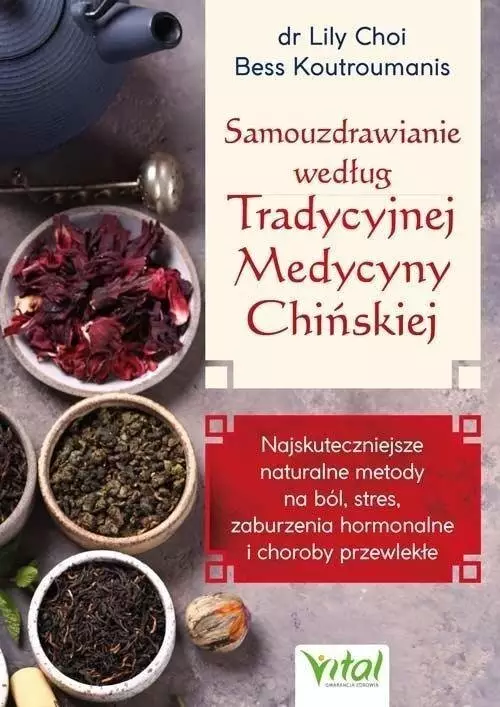 Vital Samouzdrawianie według Tradycyjnej Medycyny