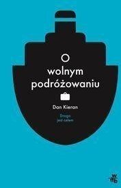 O wolnym podróżowaniu