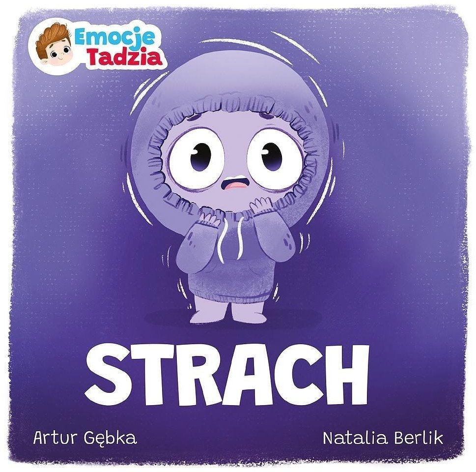 Emocje Tadzia. Strach