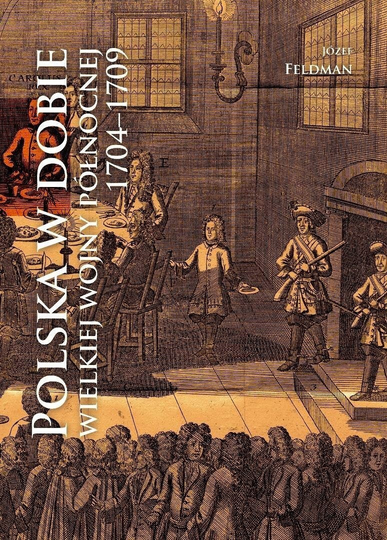 Polska w dobie wielkiej wojny północnej 1704-1709