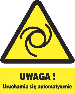 Mój dom Zoo-51 Uwaga Uruchamia Się Automatycznie -Bhp Znak