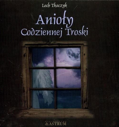 ASTRUM Anioły codziennej troski + CD