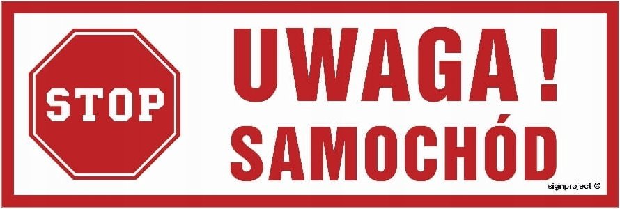 Mój dom Uwaga Samochód - 300X100 Tablica Ostrzegawcza Pcv Odblaskowa Płyta Libres Polska Sp Sa028_300X100_Po 5904937493612