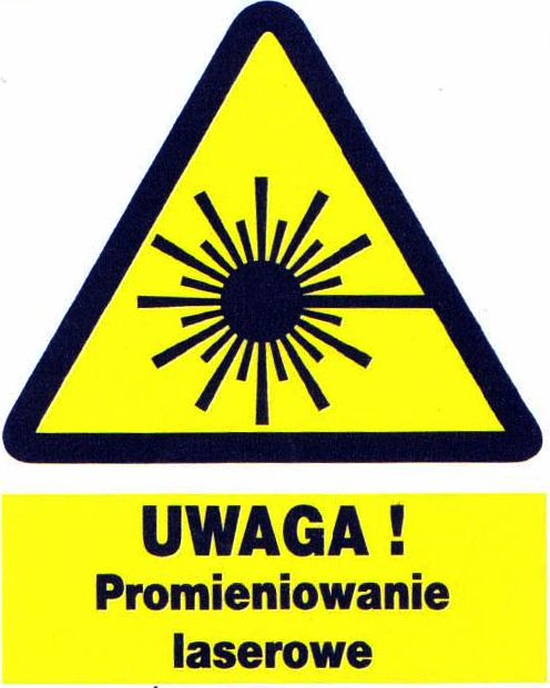Mój dom Zoo-24 - Uwaga Promieniowanie Laserowe - Znak Bhp