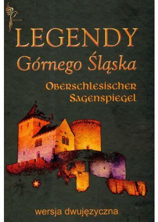 Legendy Górnego Śląska (wersja dwujęzyczna)