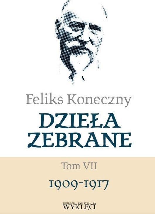 Feliks Koneczny. Dzieła zebrane T.7