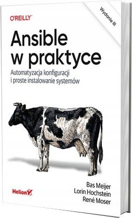 Helion Ansible w praktyce. Automatyzacja konfiguracji i proste instalowanie systemów. Wydanie III