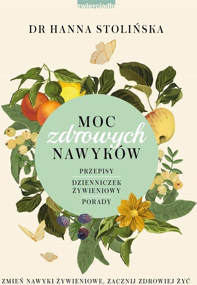 Moc zdrowych nawyków. Zmień nawyki żywieniowe...