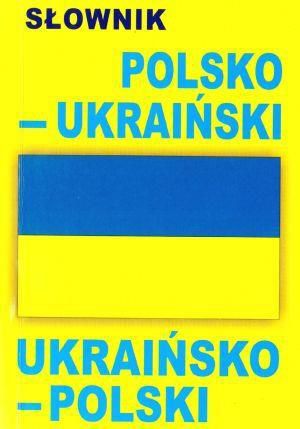 Słownik polsko - ukraiński, ukraińsko - polski