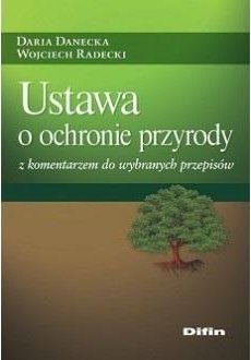 Difin Ustawa o ochronie przyrody z komentarzem..