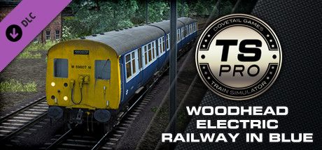 Train Simulator - Woodhead Electric Railway in Blue Route Add-On PC, wersja cyfrowa