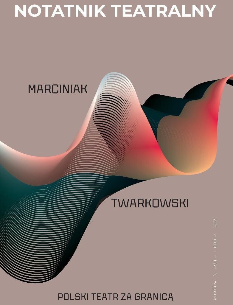 Notatnik Teatralny 100-101/2025