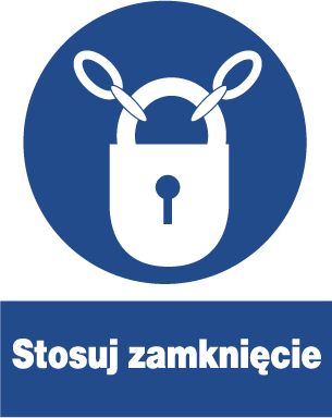 Mój dom Zno-13 - Znak Bhp Nakazu - Stosuj Zamknięcie