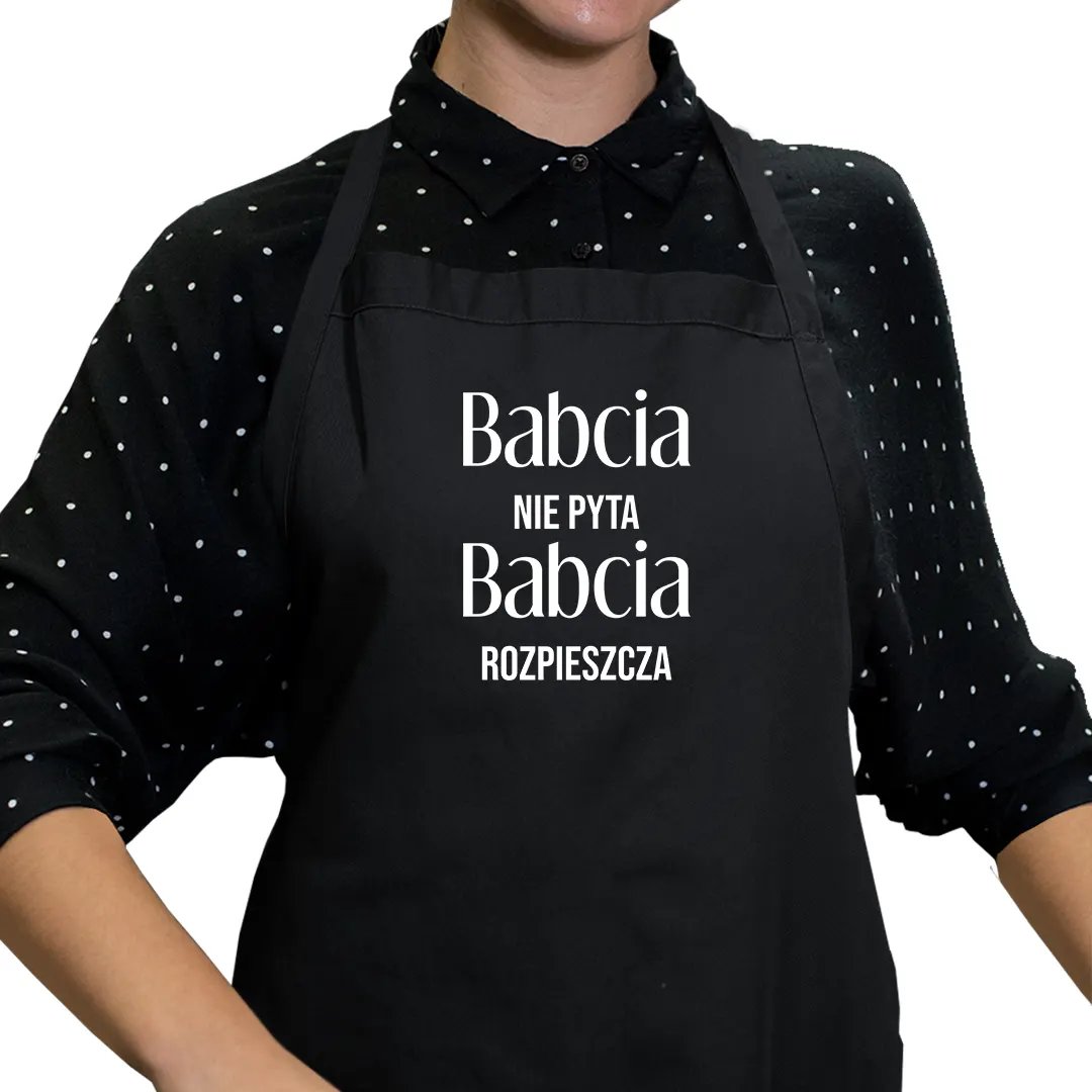 Babcia nie pyta, babcia rozpieszcza - fartuch z nadrukiem