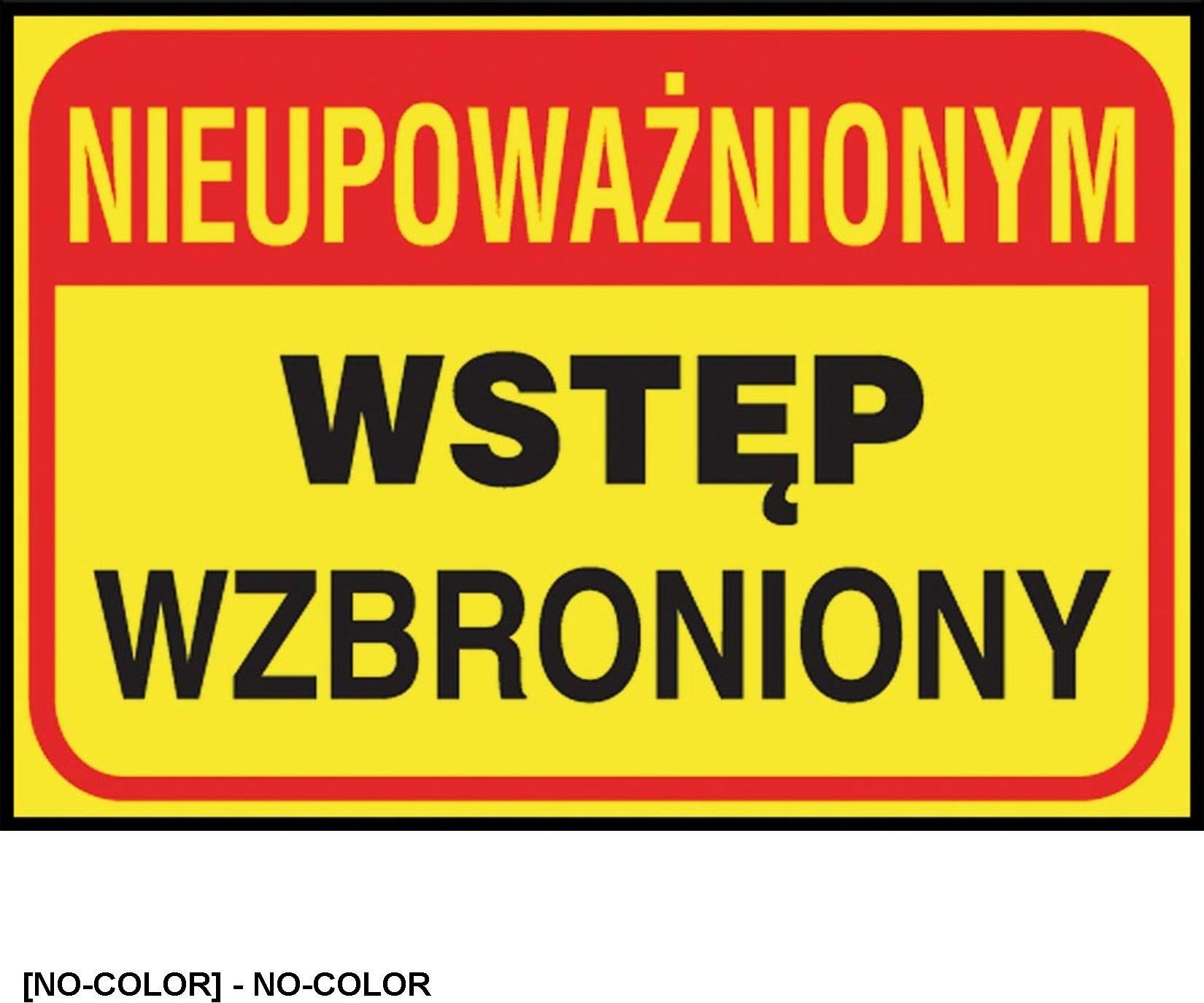 R.E.I.S. Z-TB19 - Tablice budowlane Nieupoważnionym wstęp wzbroniony