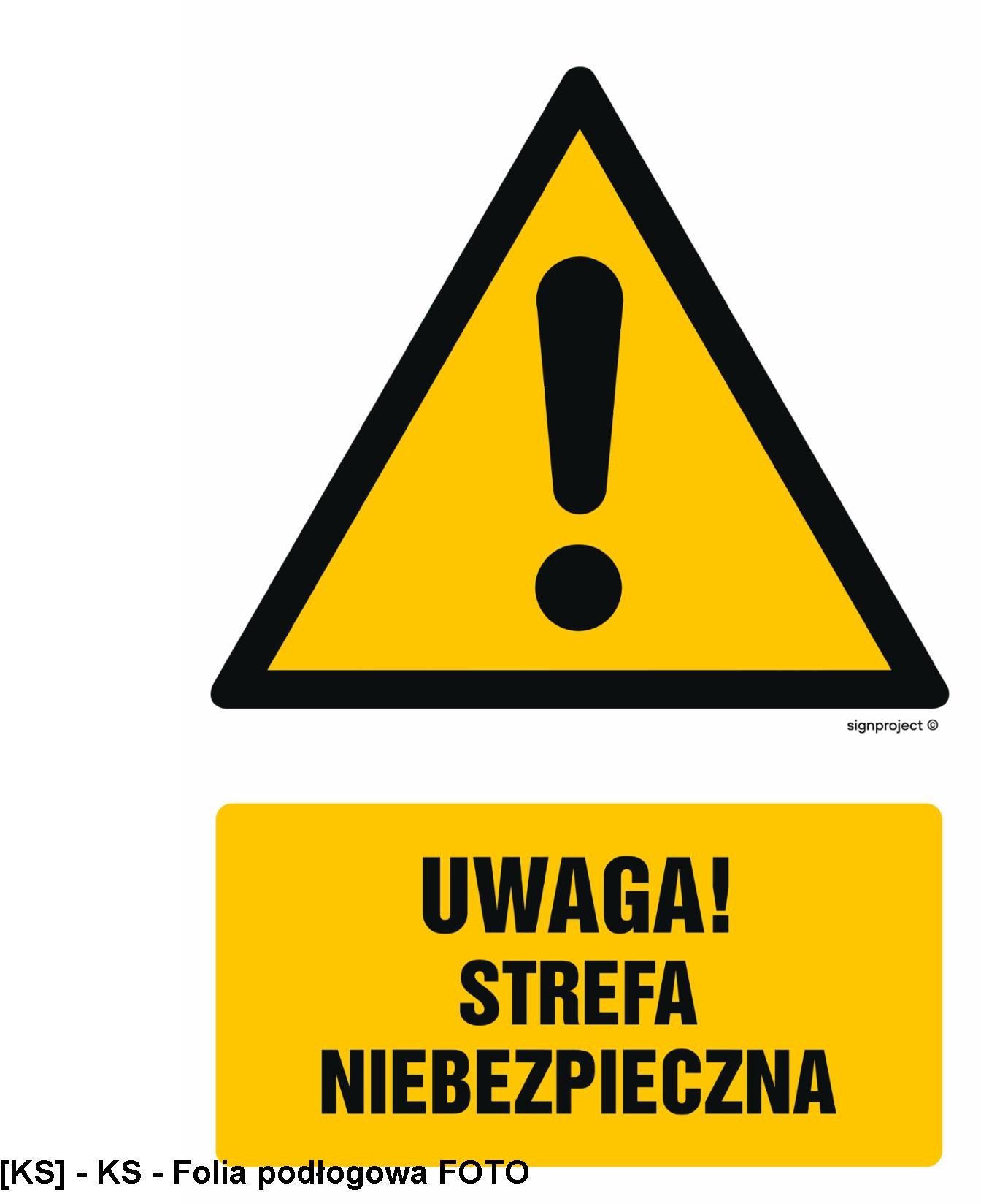 GF049 - Uwaga strefa niebezpieczna 500x750