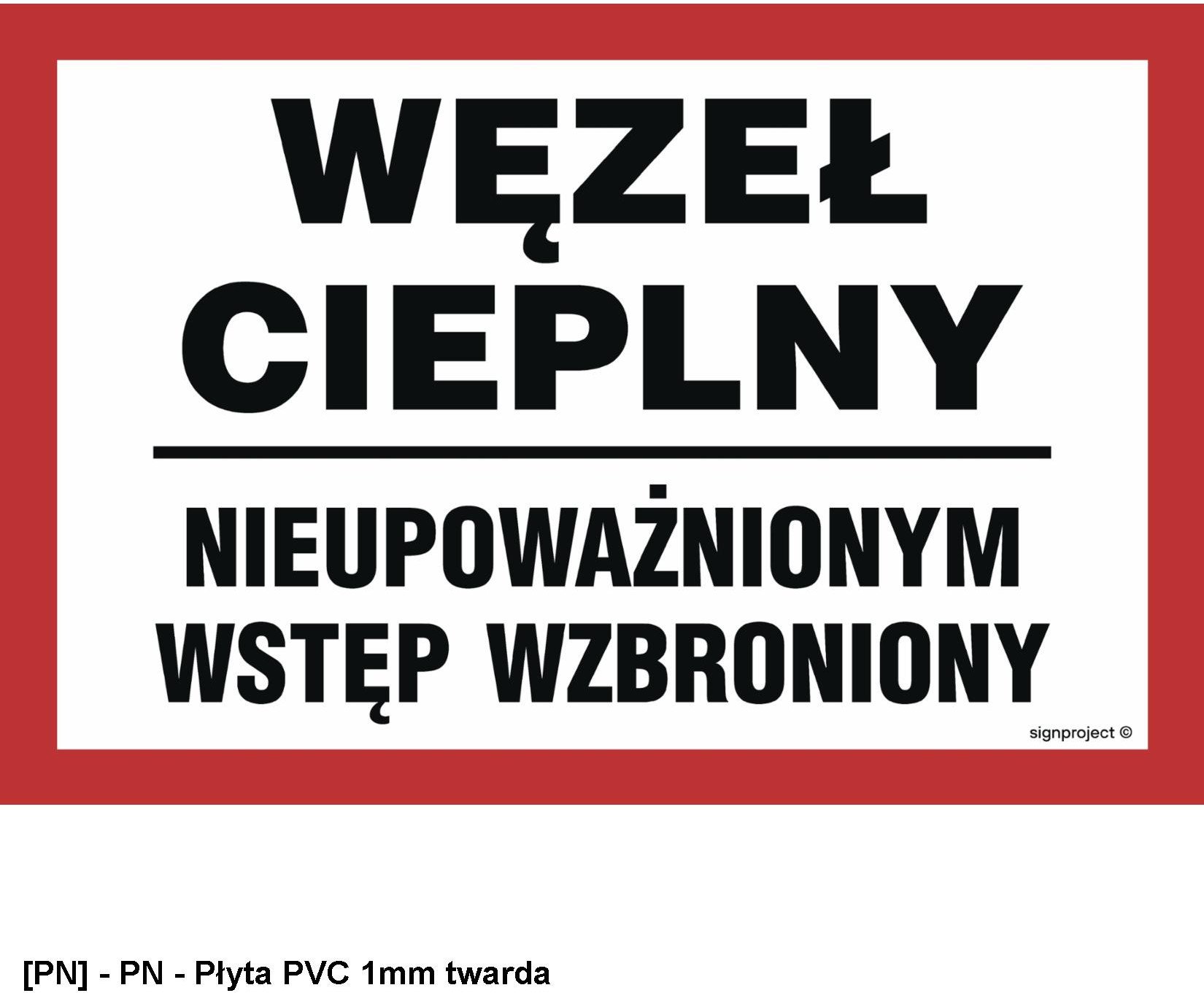 ND049 - Węzeł cieplny nieupoważnionym wstęp wzbroniony 450x300