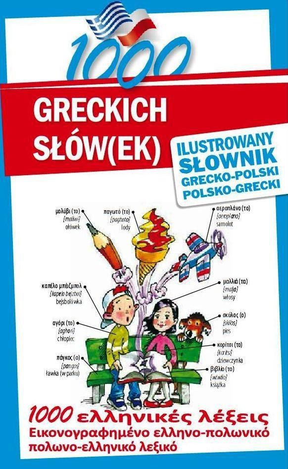 1000 greckich słów(ek). Ilustrowany słownik