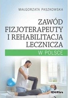 Difin Zawód fizjoterapeuty i rehabilitacja lecznicza..