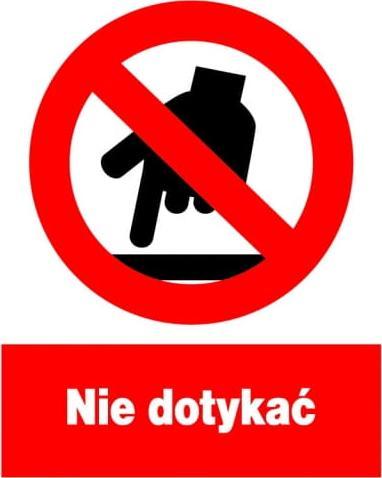 Mój dom Zzo-20 Znak Bhp Tabliczka Nie Dotykać