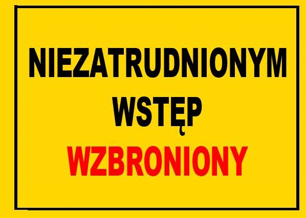Mój dom Bto-36 - Znak - Niezatrudnionym Wstęp Wzbroniony