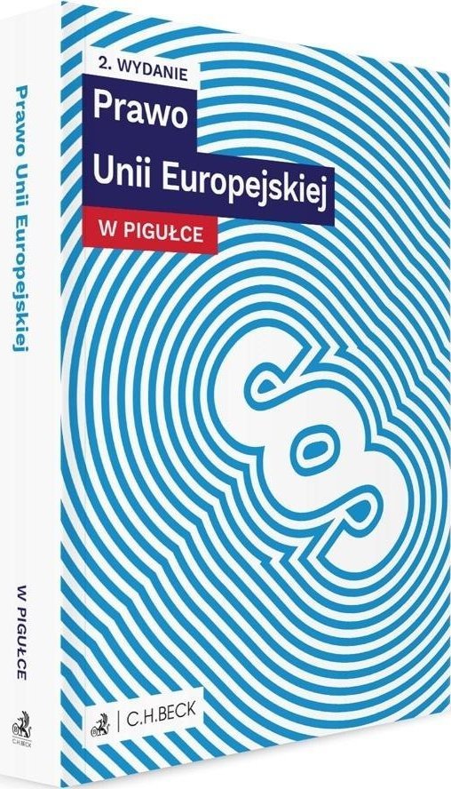 Prawo Unii Europejskiej w pigułce wyd.2