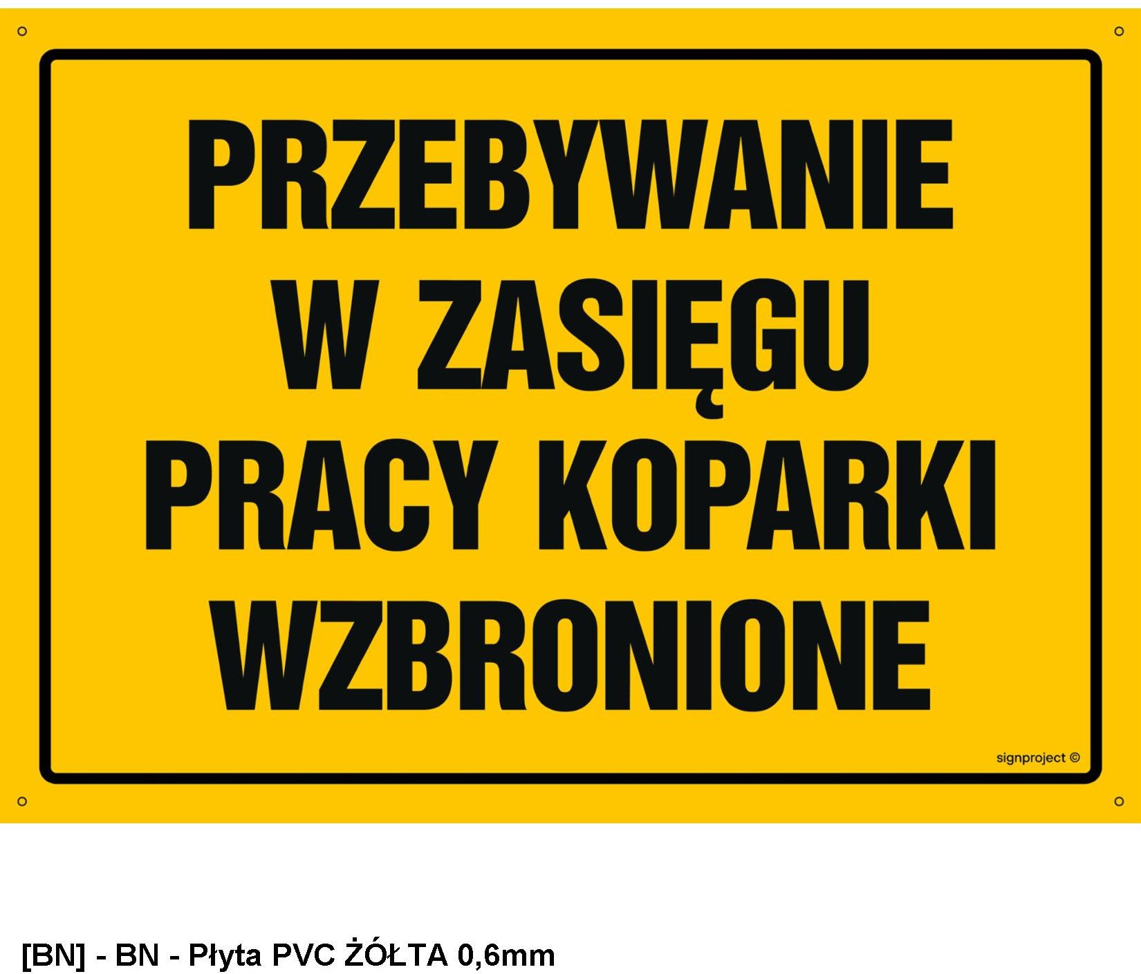 OA155 - Przebywanie w zasięgu pracy koparki wzbronione 450x320