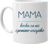 Koszulkowy Mama kocha za nic - kubek z nadrukiem