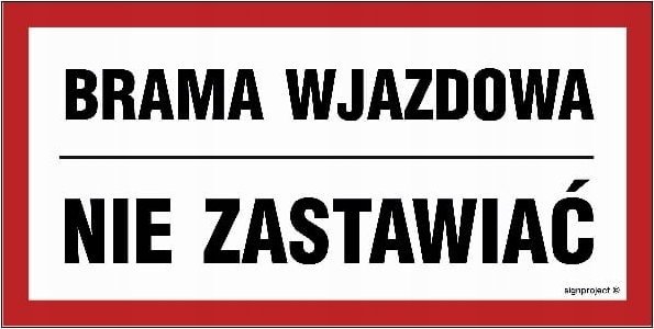 JetWorld Brama Wjazdowa Nie Zastawiać - Tabliczka 300X150 Libres Polska Sp Nc041_300X150_Pn 5904937405981