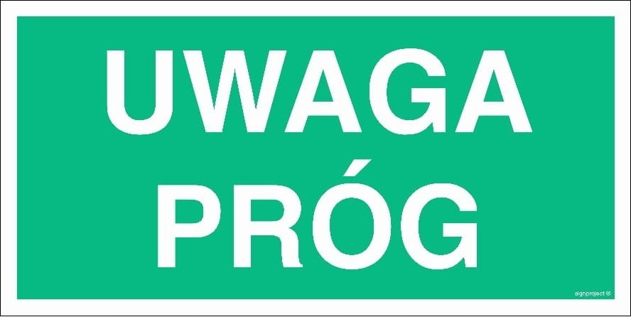 Mój dom Uwaga Próg -300X150 Płyta 1Mm Foto Ewakuacyjne Libres Polska Sp Sgp-Ac021_300X150_Ps 5904937523753