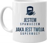 Koszulkowy Jestem spawaczem, jaka jest Twoja supermoc? - kubek z nadrukiem