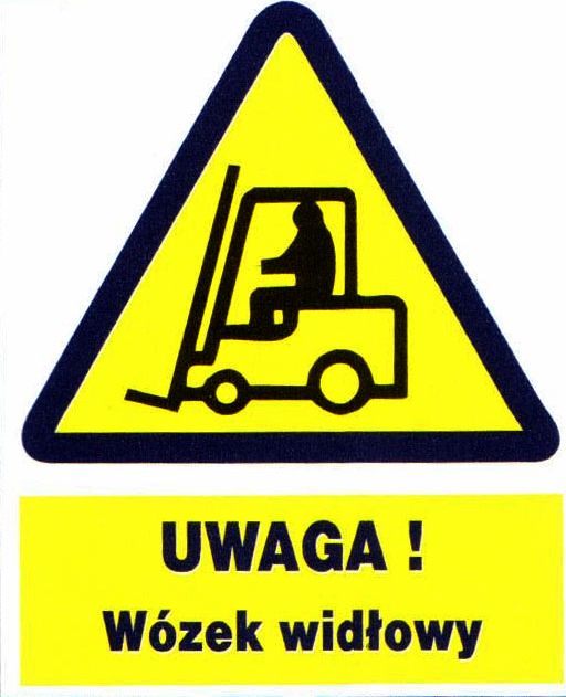 Mój dom Zoo-13 - Uwaga ! Wózek Widłowy Znak Tablica Bhp