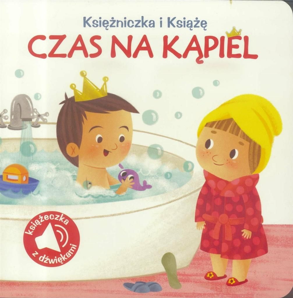 Księżniczka i Książę. Czas na kąpiel
