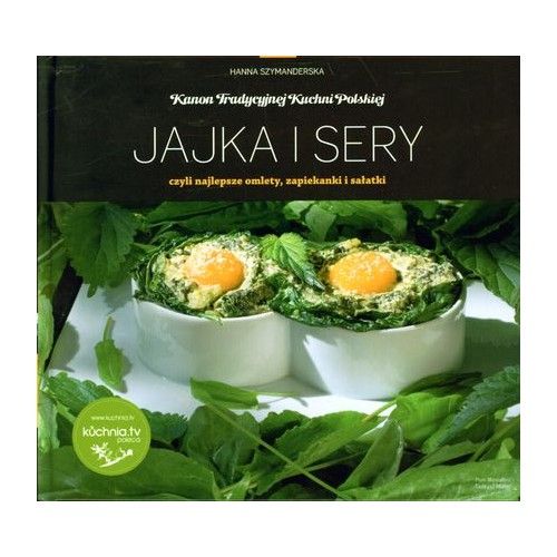 Kanon tradycyjnej kuchni polskiej - Jajka i sery.. (53083)